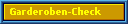 Garderoben-Check